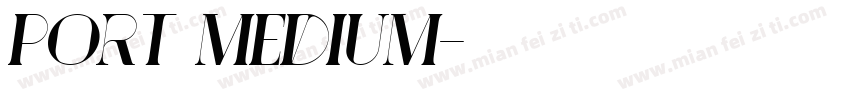 port medium字体转换